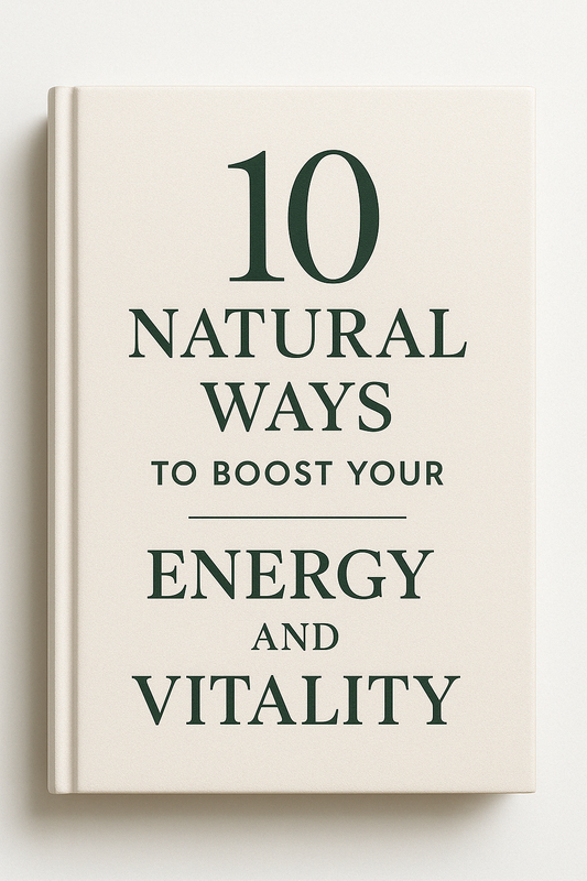 10 Natural Ways to Boost Your Energy and Vitality.